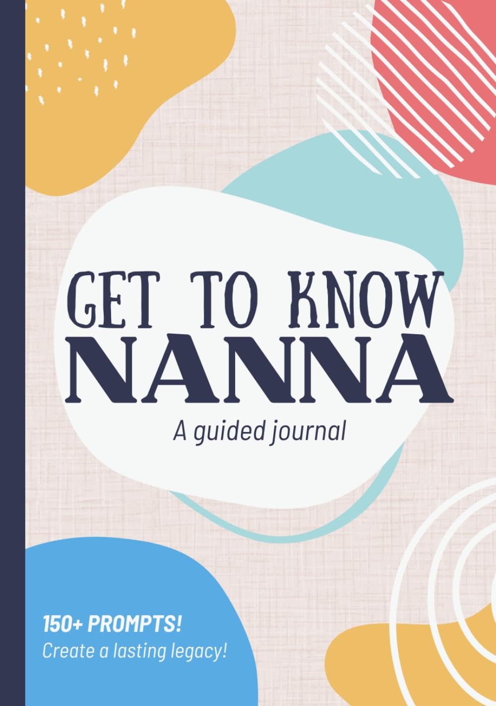 Get To Know Nanna: A Guided Journal: Life Story Memory Book for Grandma to Fill Out for Grandchild | Christmas, Mothers Day, Birthday Gift Idea for ... from Grandchildren, Grandson, Granddaughter