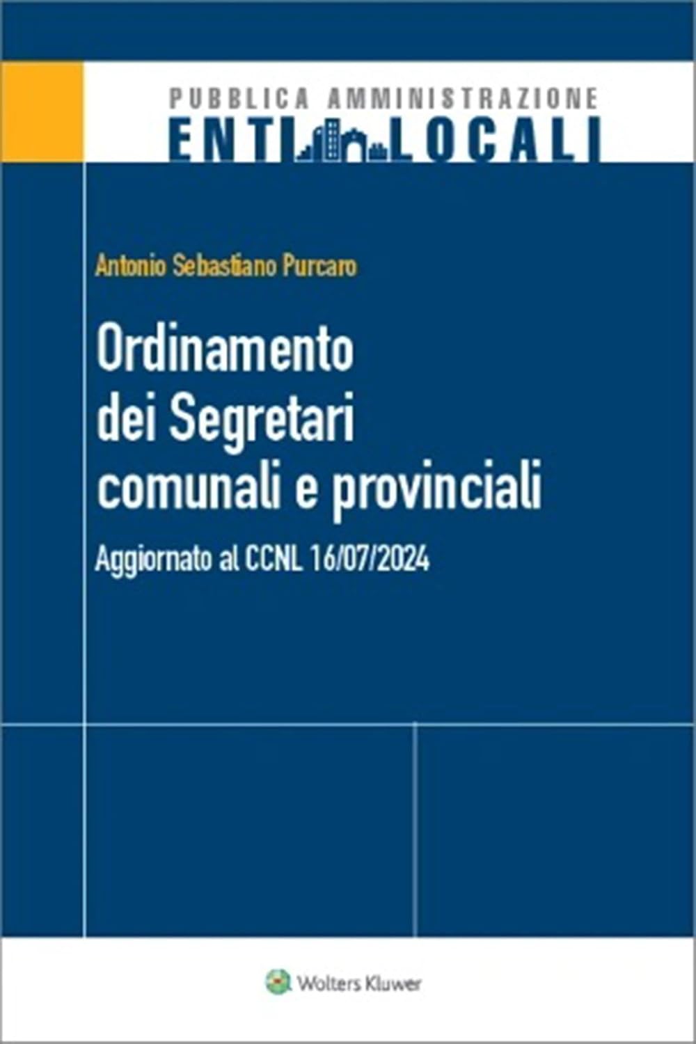 Ordinamento dei segretari comunali e provinciali (Italian Edition)