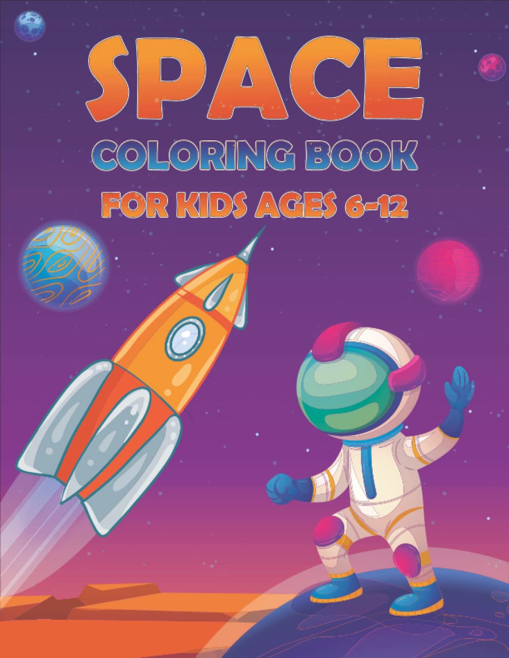 capítulo por capítulo baixar Space coloring book for kids ages 6-12: A beautiful collection of 30 coloring pages with planets, spaceships, astronauts, rockets and more designs for..., children,little boys and girls.(volume-2)