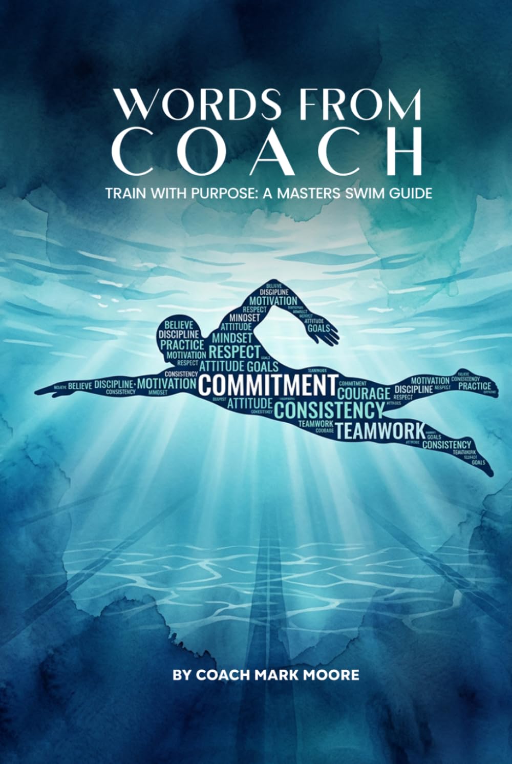 WORDS FROM COACH: Train with Purpose: A Masters Swim Guide baixar livro de graça