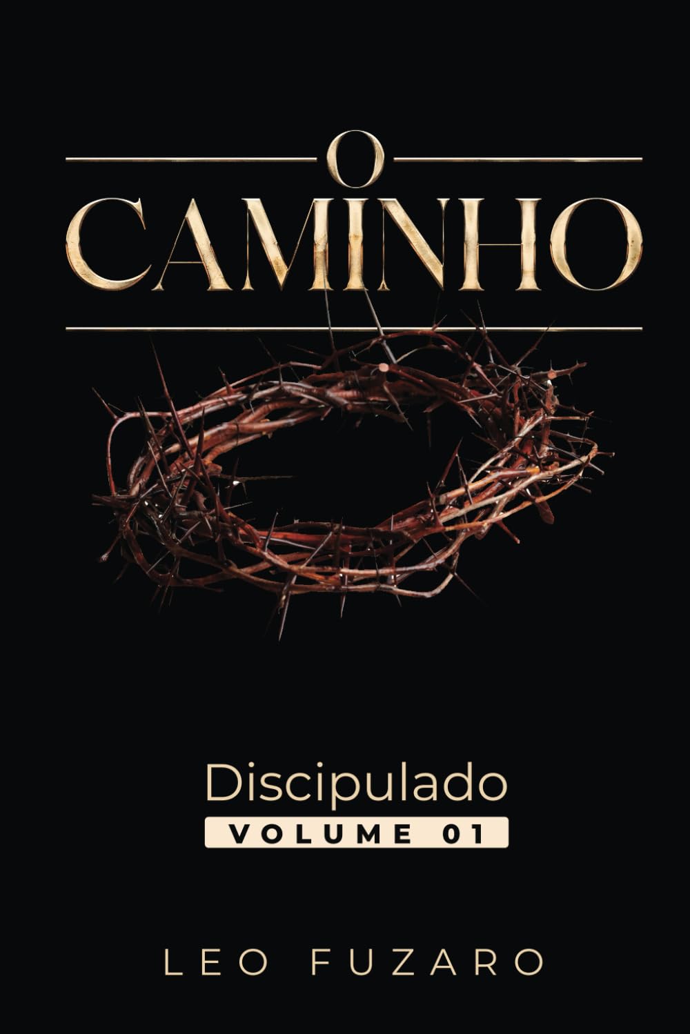 O Caminho Volume 1: Discipulado (Ministério Life House International) baixar livro de graça