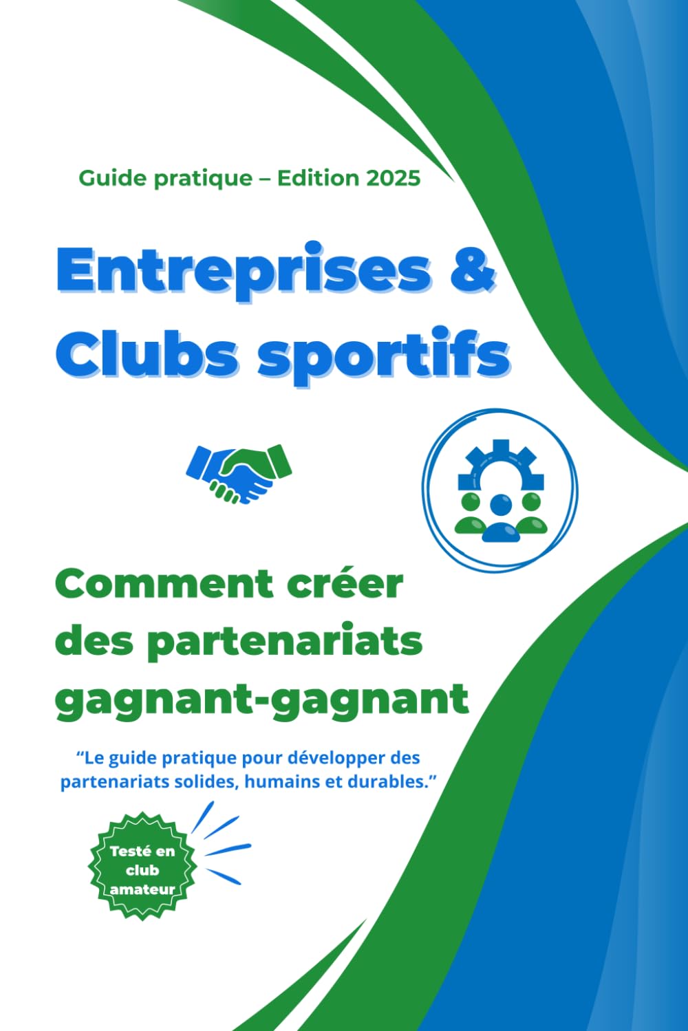 ler totalmente Entreprises & Clubs sportifs: Comment créer des partenariats gagnant-gagnant (French Edition)