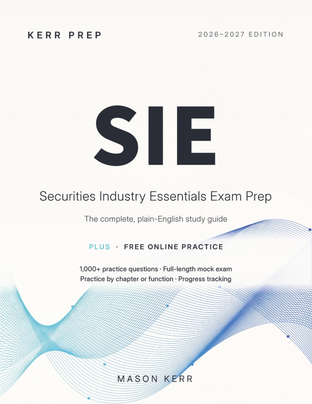 Securities Industry Essentials (SIE) Exam Prep: The Complete, Plain-English Study Guide baixar o livro de graça