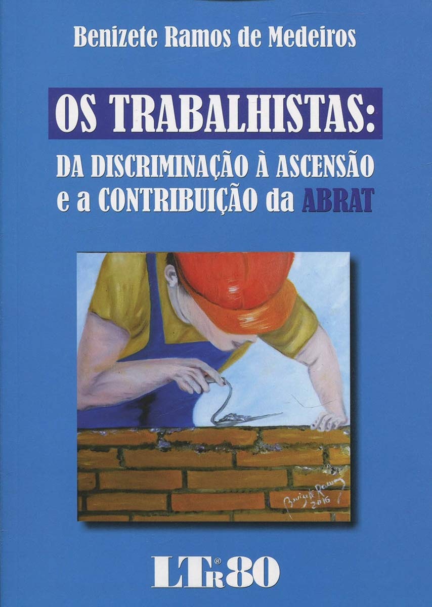 capítulo por capítulo baixar Os Trabalhistas: Da Discriminação à Ascensão E A Contribuição Da ABRAT