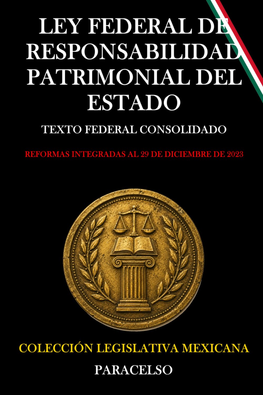 LEY FEDERAL DE RESPONSABILIDAD PATRIMONIAL DEL ESTADO (Spanish Edition) baixar livro de graça