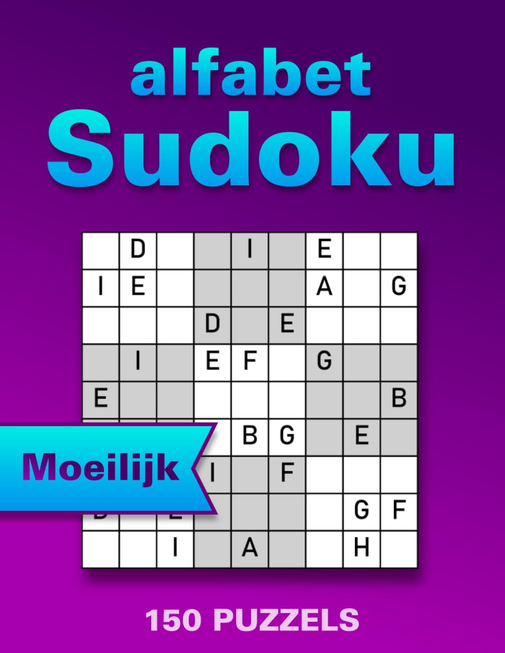 ler totalmente Sudoku met Letters – Grootletter Puzzelboek: 150 Moeilijke Woord Sudoku Puzzels (Woordoku) voor Volwassenen & Senioren – Alfabet Sudoku voor Geheugen,... (Inclusief Oplossingen) (Dutch Edition)