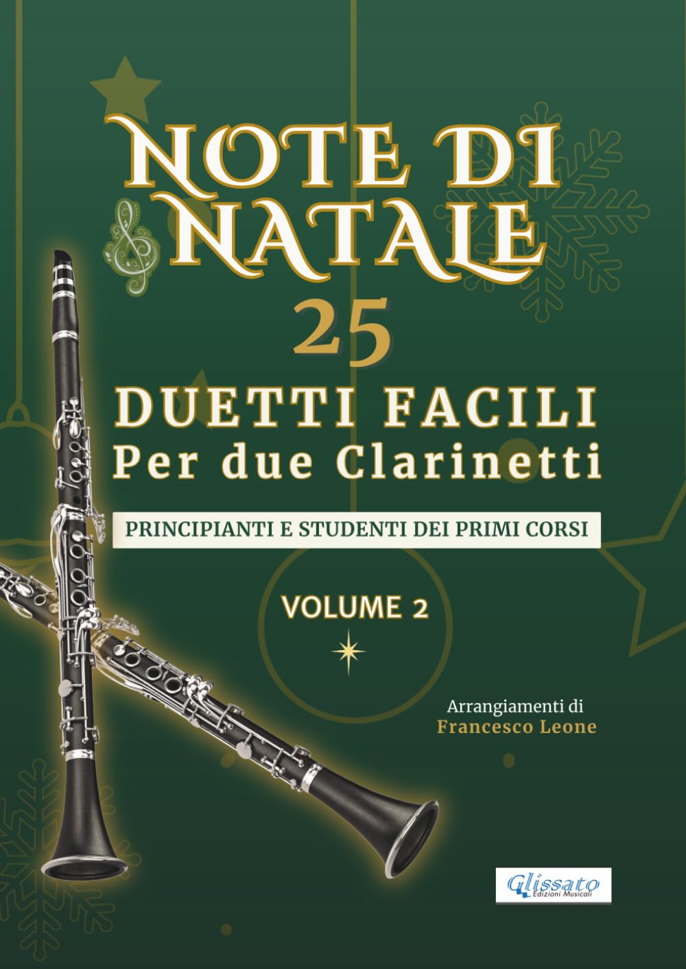 Note di Natale – 25 Duetti Facili per Due Clarinetti – Volume 2: Per principianti e studenti dei primi corsi – Tonalità semplici – Notazione grande –... per lezioni, saggi e concerti di fine anno baixar o livro de graça