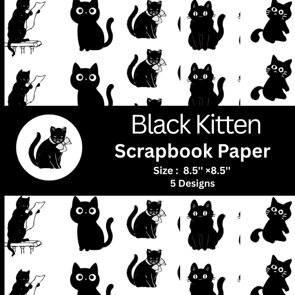 Black Kitten Scrapbook Paper: Seamless designs, Cute Feline Patterns, Playful Kitty Illustrations and Elegant Monochrome Designs for Scrapbooking, Journaling, Paper Crafts and DIY Projects baixar o livro de graça