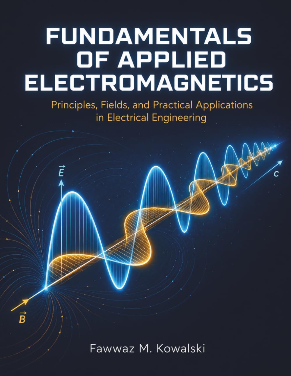 FUNDAMENTALS OF APPLIED ELECTROMAGNETICS: Principles, Fields, and Practical Applications in Electrical Engineering baixar o livro de graça