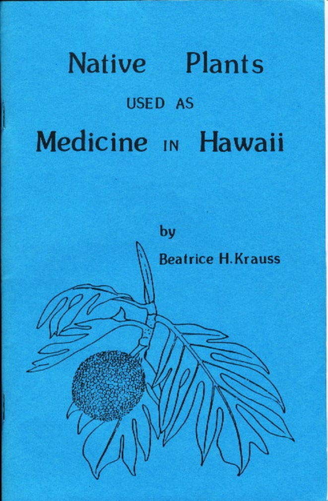 ler totalmente Native Plants Used as Medicine in Hawaii