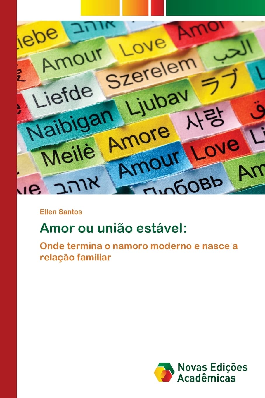 Amor ou união estável: Onde termina o namoro moderno e nasce a relação familiar baixar livro de graça