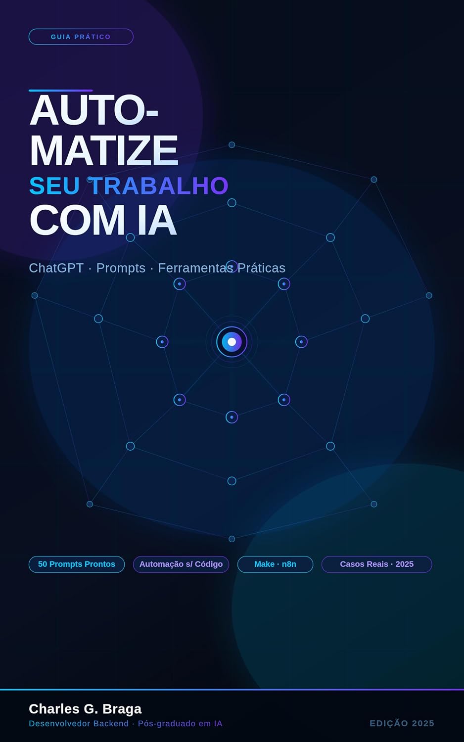 Automatize seu Trabalho com IA: ChatGPT, Prompts e Ferramentas Práticas: O Guia Completo para Profissionais que Querem Economizar Horas com Inteligência Artificial baixar o livro de graça