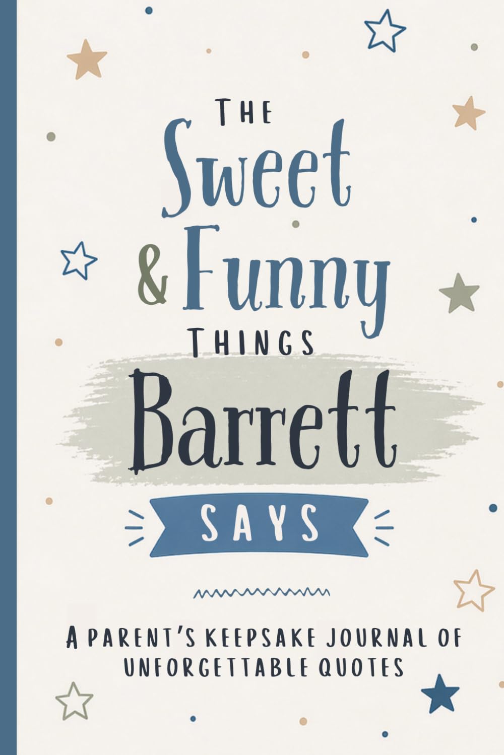 ler totalmente The Sweet & Funny Things Barrett Says: A Parents’ Keepsake Journal of Unforgettable Quotes