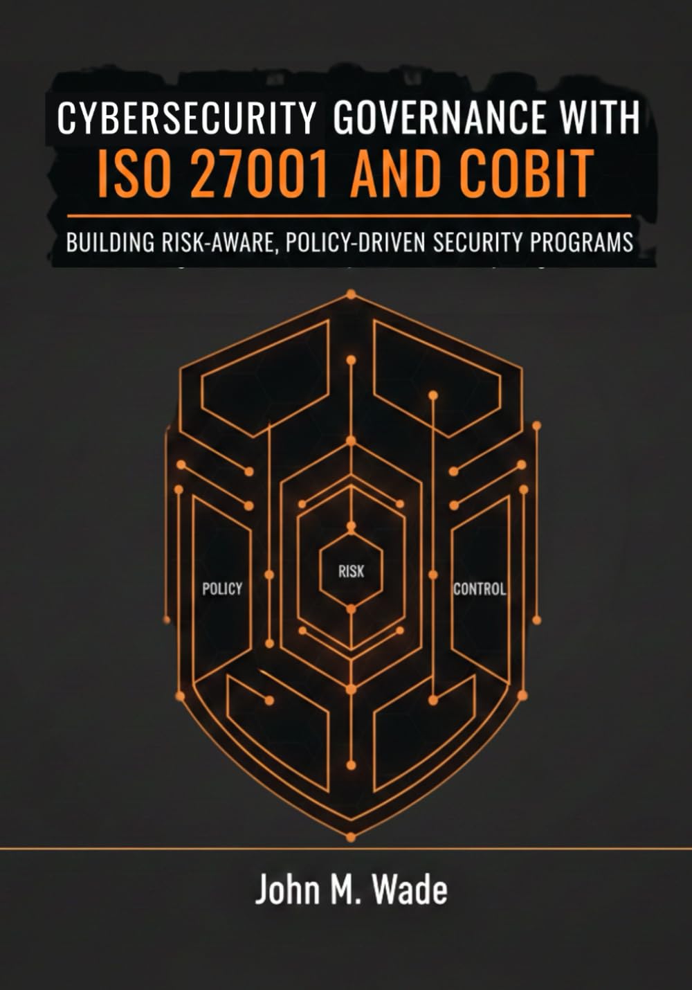 Cybersecurity Governance with ISO 27001 and COBIT: Building Risk-Aware, Policy-Driven Security Programs baixar livro de graça