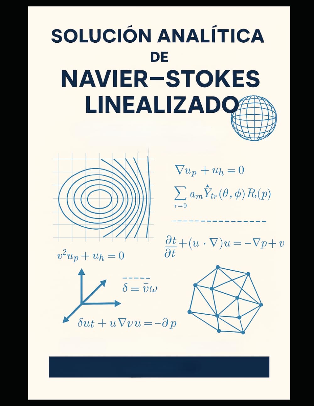 Solución Analítica de Navier--Stokes Linealizado baixar o livro de graça