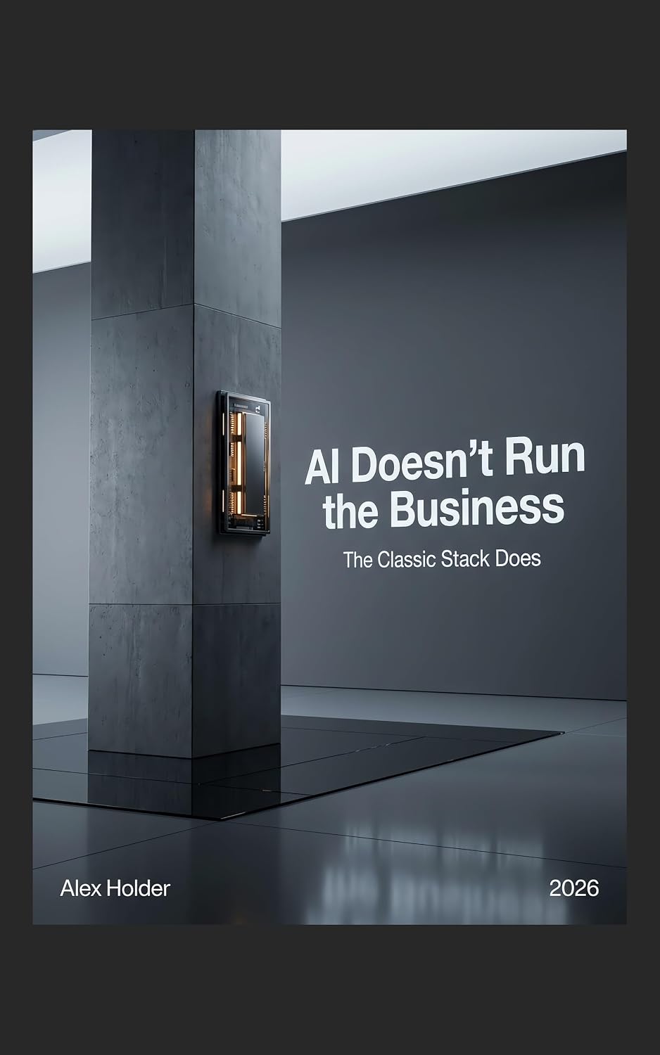 AI Doesn’t Run the Business: The Classic Stack Does (English Edition) baixar o livro de graça