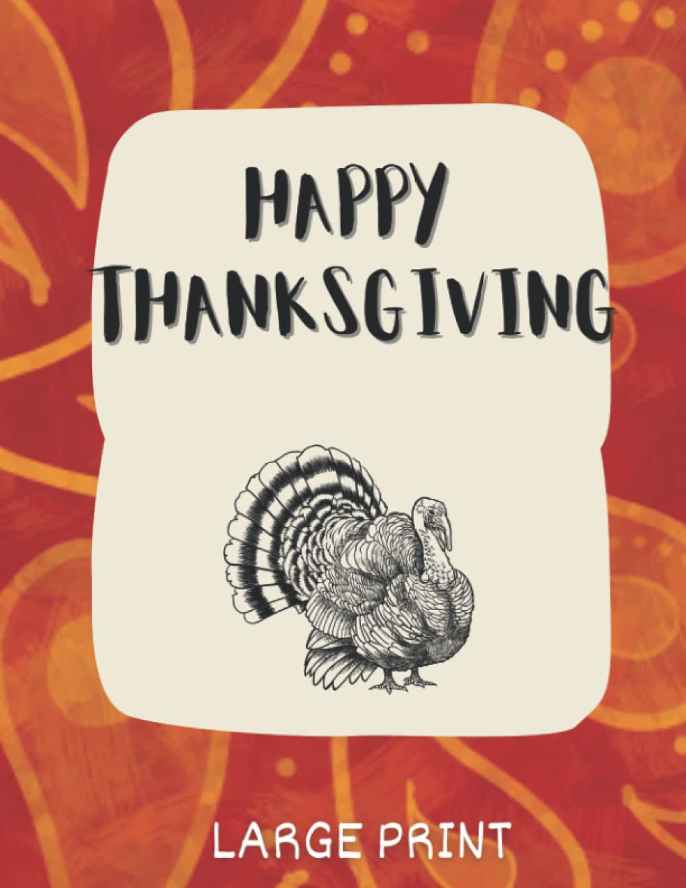 Happy Thanksgiving Large Print Word Search: Relaxing Word Search Puzzle Book for Adults and Seniors, Interesting Word Search Puzzles for Seniors baixar o livro de graça