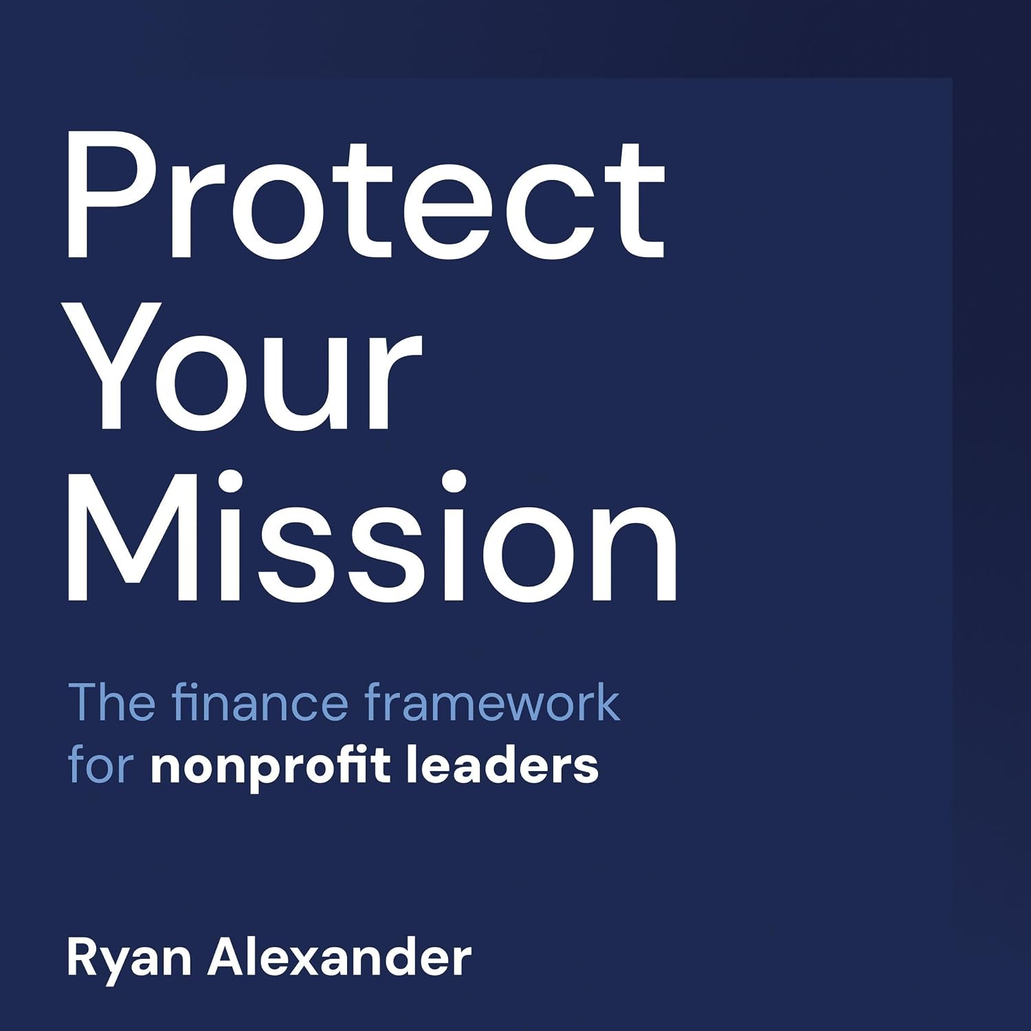 capítulo por capítulo baixar Protect Your Mission: The finance framework for nonprofit leaders