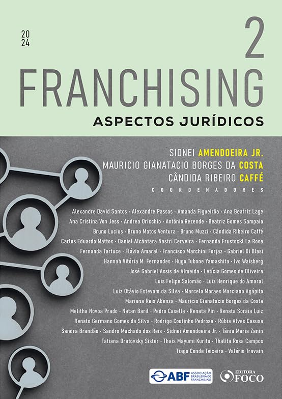 Franchising - Aspectos Jurídicos - 1ª Ed - 2024 - Volume 2