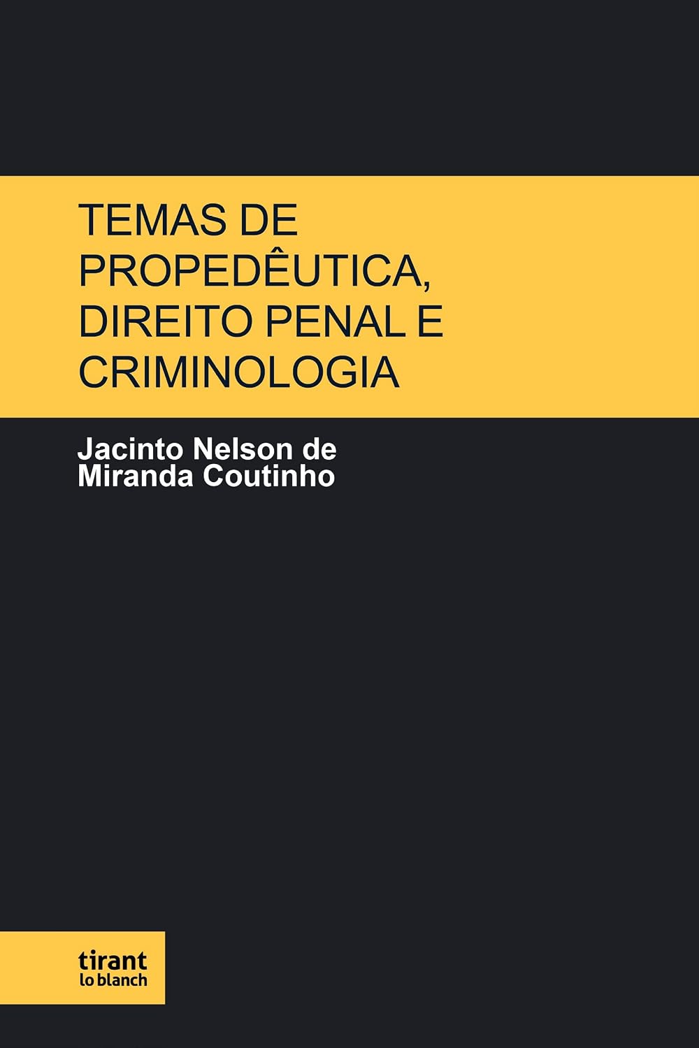 Temas de Propedêutica, Direito Penal e Criminologia: por Prefácios Selecionados baixar o livro de graça