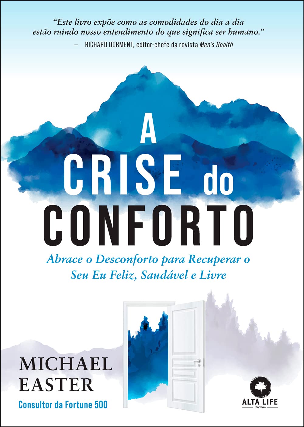 ler totalmente A crise do conforto: abrace o desconforto para recuperar o seu eu feliz, saudável e livre