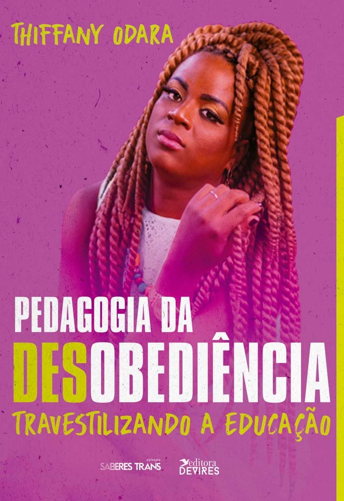 capítulo por capítulo baixar Pedagogia da Desobediência: Travestilizando a Educação