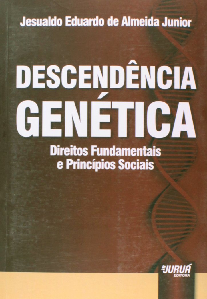 Descendência Genética - Direitos Fundamentais e Princípios Sociais baixar livro de graça