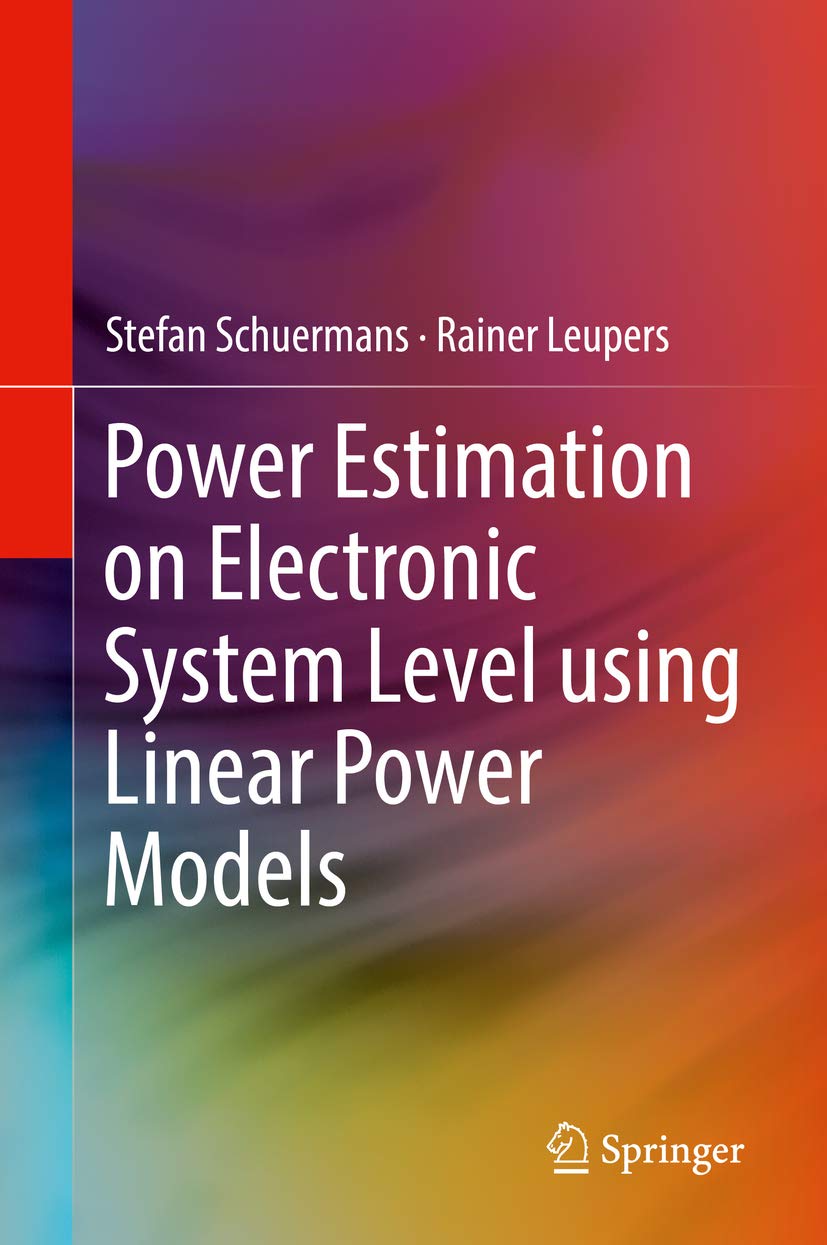 Power Estimation on Electronic System Level using Linear Power Models (Engineering) (English Edition) baixar o livro de graça