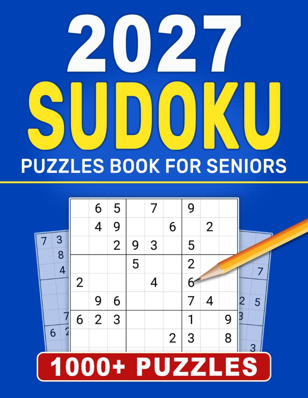 2027 Sudoku Puzzles Book For Seniors: 1,000+ Large-Print Sudoku Puzzles for Relaxation, Focus and Mental Exercise baixar o livro de graça