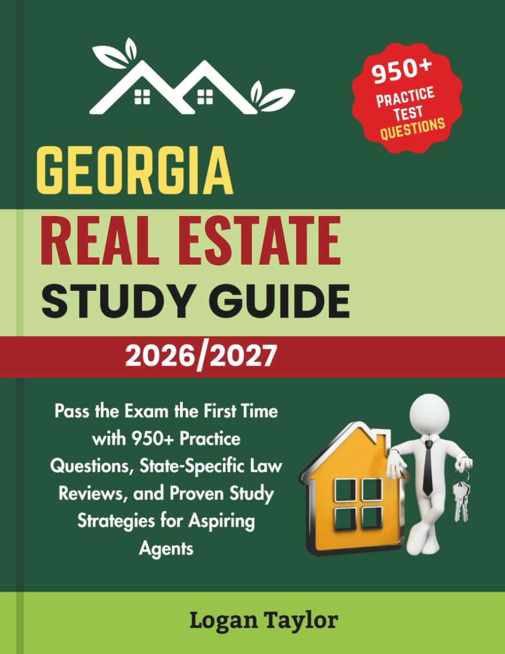 ler totalmente GEORGIA REAL ESTATE STUDY GUIDE 2026/2027: Pass the Exam the First Time with 950+ Practice Questions, State-Specific Law Reviews, and Proven Study Strategies for Aspiring Agents