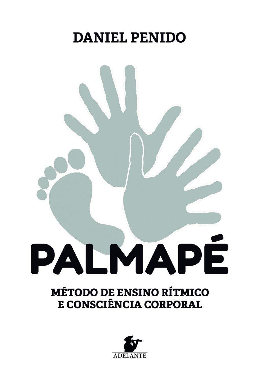 Palmapé: método de ensino rítmico e consciência corporal baixar livro de graça