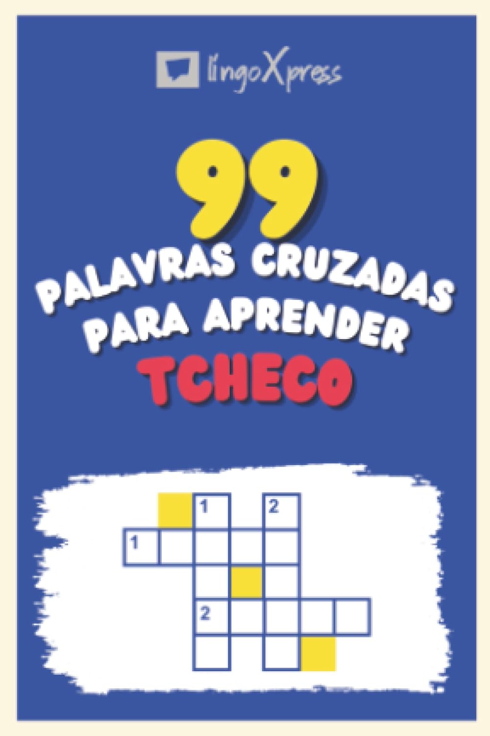 99 Palavras Cruzadas para Aprender Tcheco: Quase 800 palavras diferentes para estimular seu cérebro e auxiliar na memorização! (Portuguese Edition) baixar livro de graça