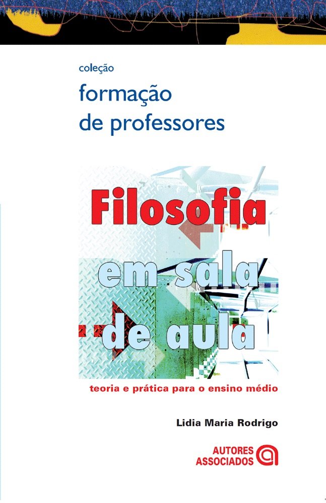 capítulo por capítulo baixar Filosofia em Sala de Aula: Teoria e Prática Para o Ensino Médio
