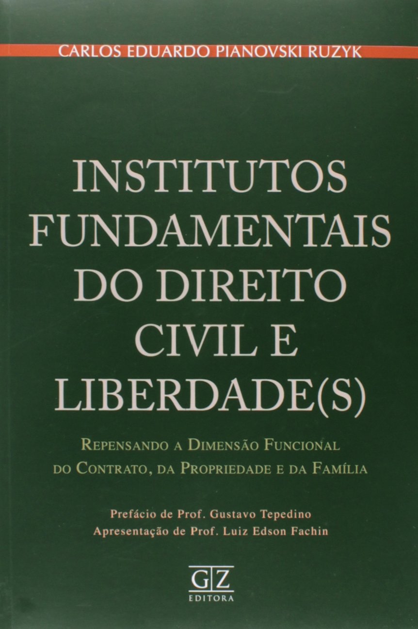 Institutos Fundamentais do Direito Civil e Liberdade
