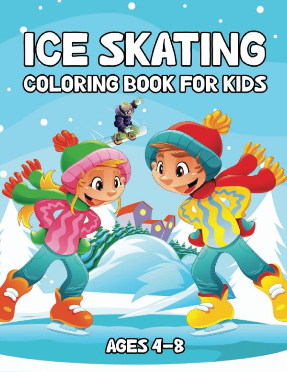capítulo por capítulo baixar Ice Skating Coloring Book For Kids Ages 4-8: This Ice Skating Colouring Pages For Boys And Girls, Gift For Ice Skating Kids, Great Gift For Boys & Girls