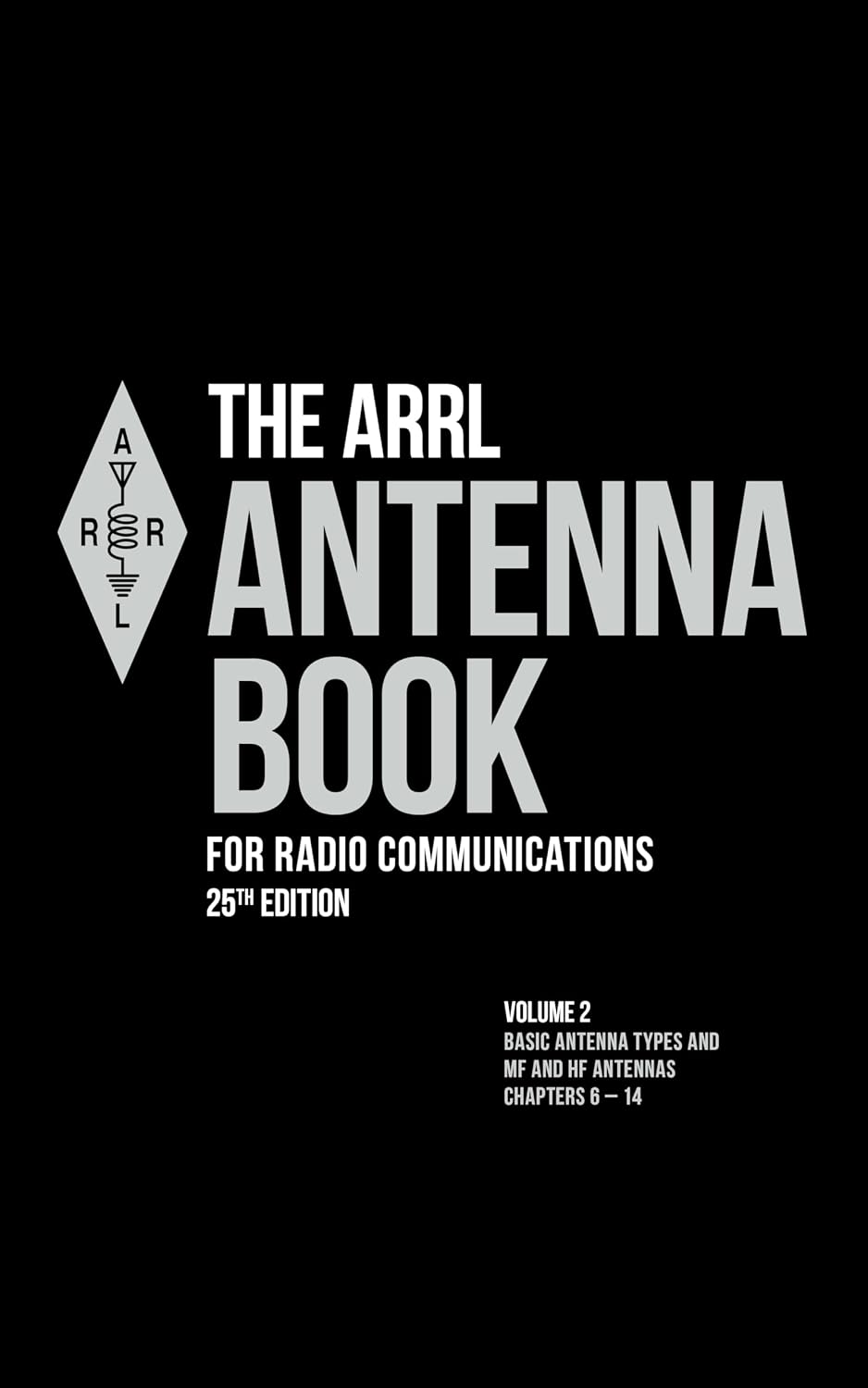 capítulo por capítulo baixar The ARRL Antenna Book for Radio Communications; Volume 2: Basic Antenna Types and MF and HF Antennas (English Edition)