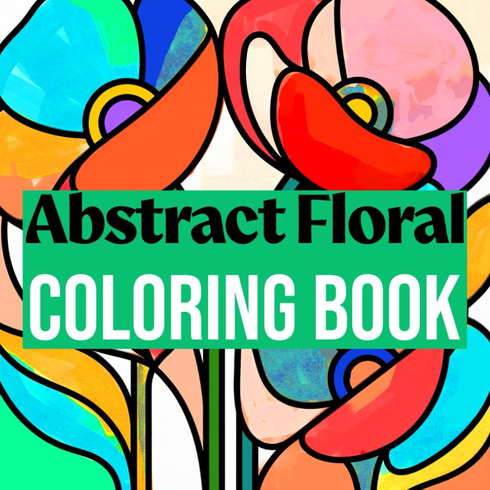 Simple Art Coloring Book: Abstract Floral: Coloring Book for Adults, Teens, and Seniors for Stress Relief and Relaxation baixar livro de graça