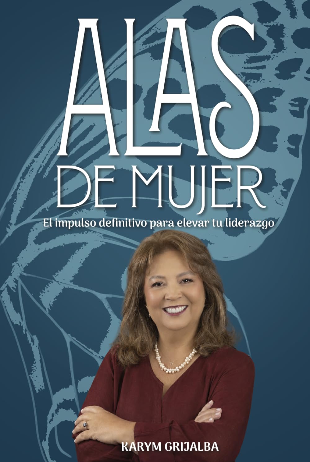 ALAS DE MUJER: El impulso definitivo para elevar tu liderazgo (Spanish Edition) baixar o livro de graça