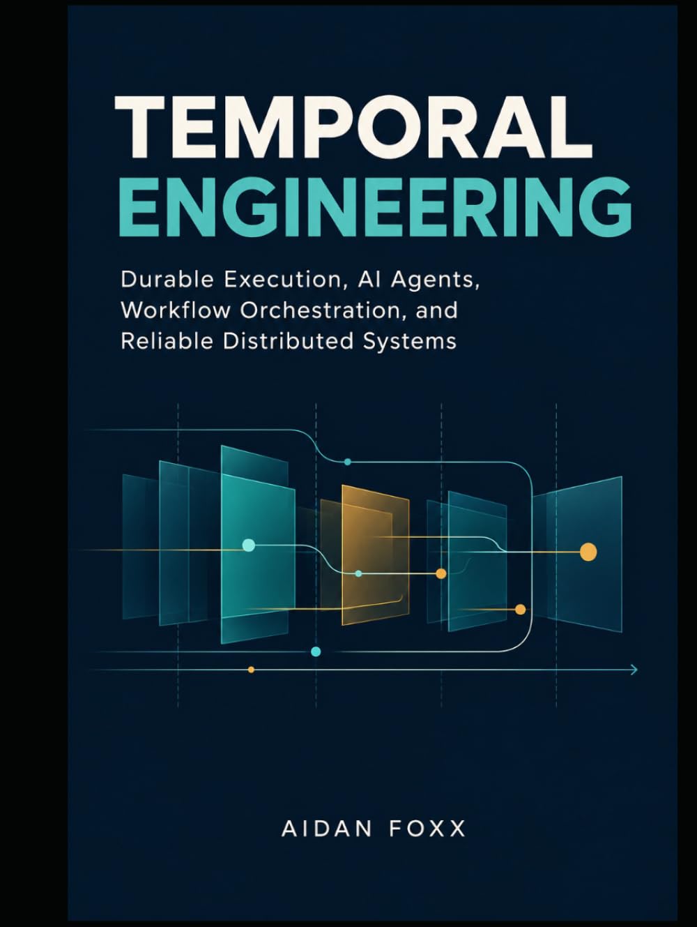Temporal Engineering: Durable Execution, AI Agents, Workflow Orchestration, and Reliable Distributed Systems baixar livro de graça