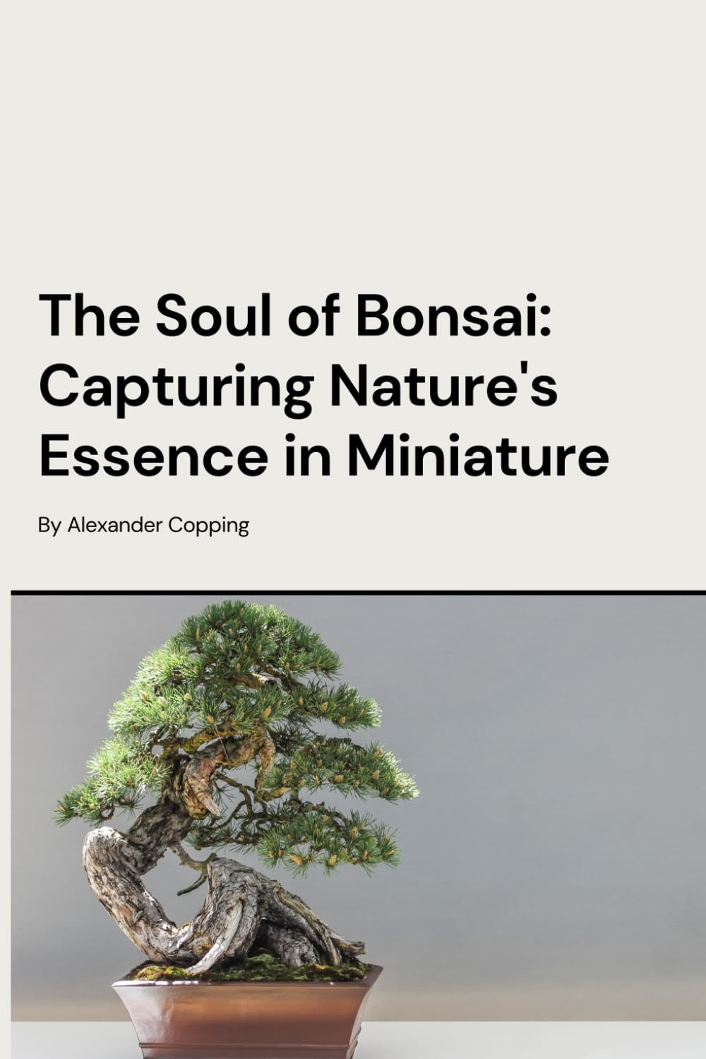 The Soul of Bonsai: Capturing Nature's Essence in Miniature baixar livro de graça