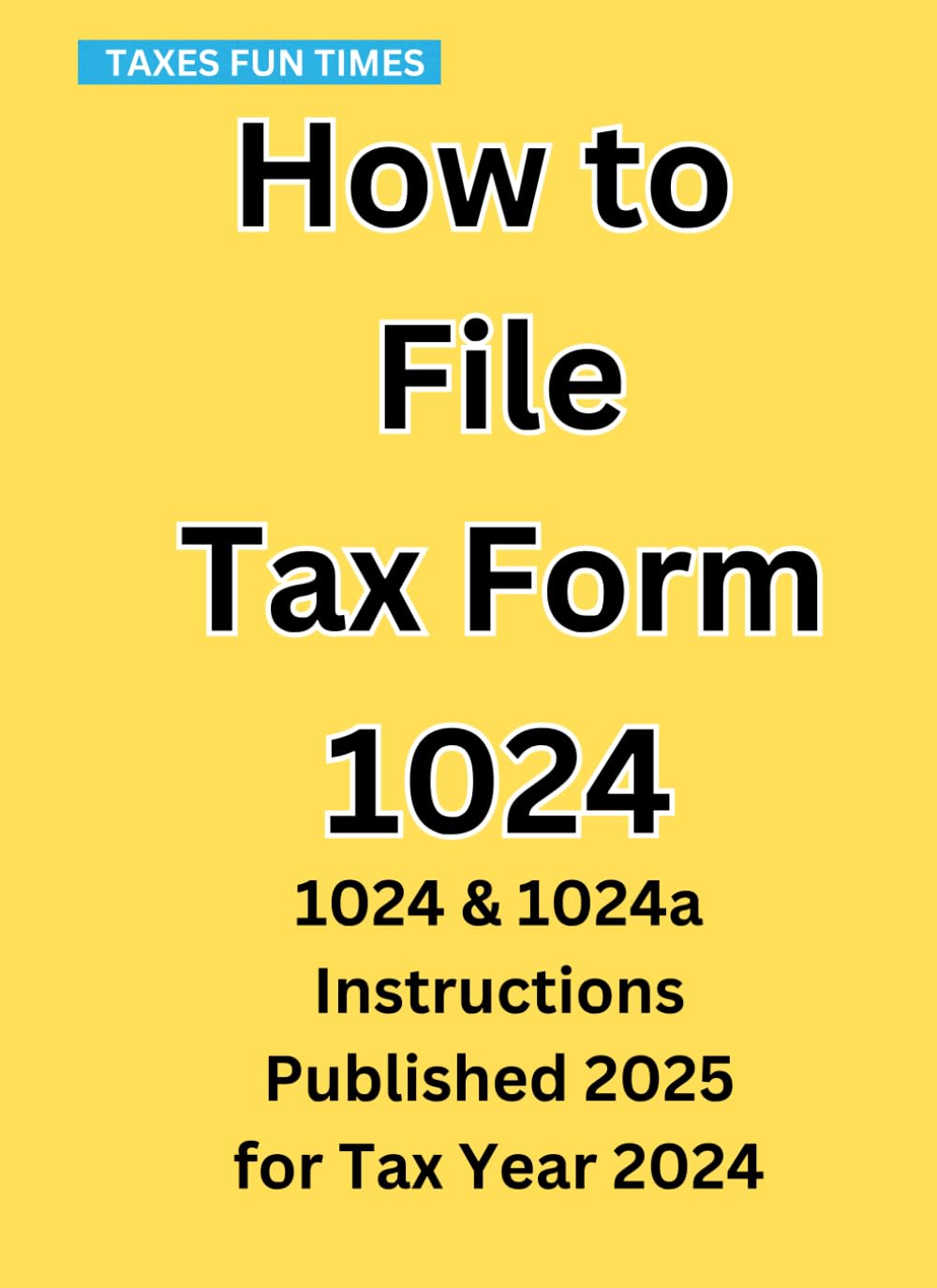 ler totalmente How to File Tax Form 1024: 1024 & 1024a Instructions Published 2025 for Tax Year 2024