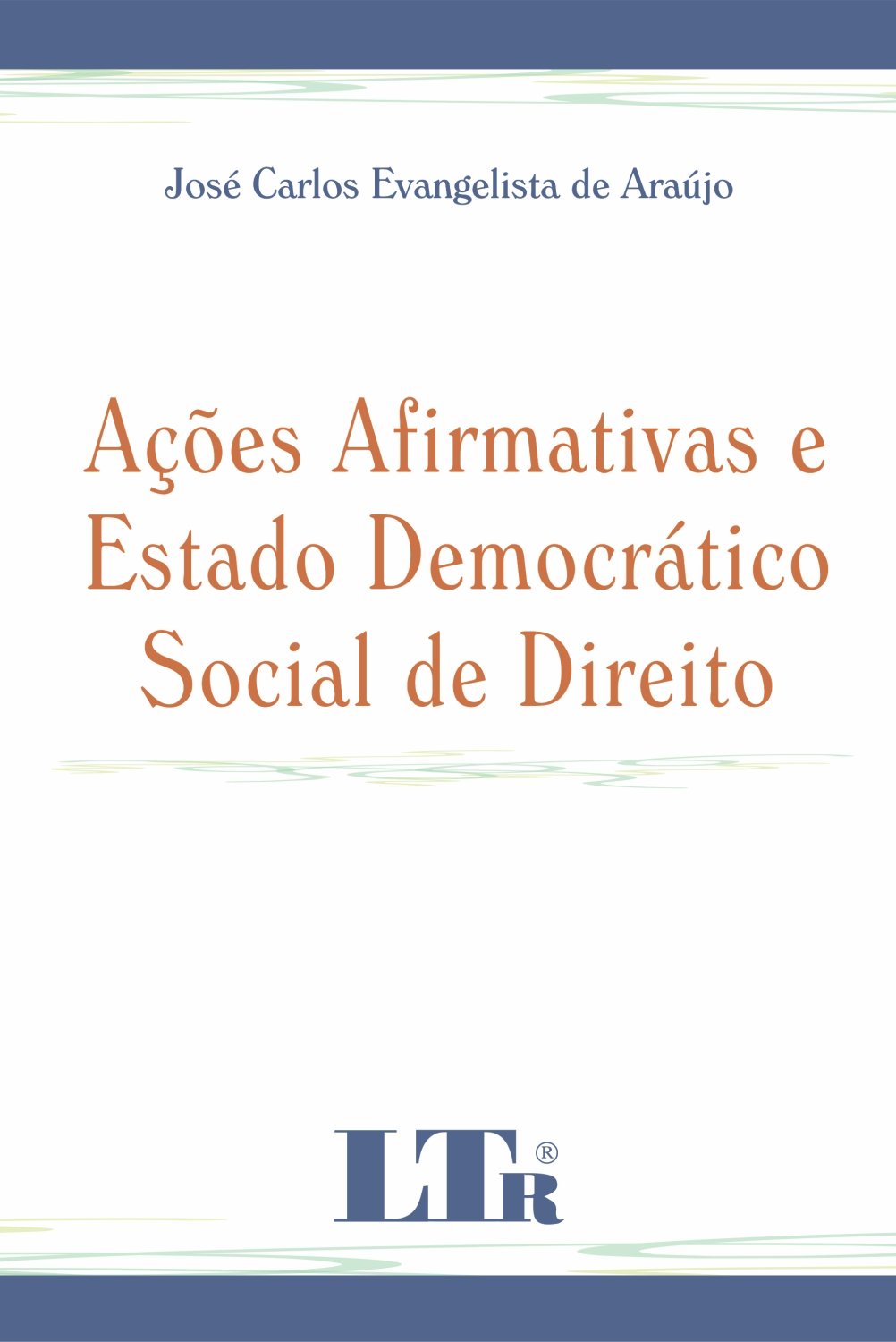 Ações Afirmativas E Estado Democrático Social De Direito