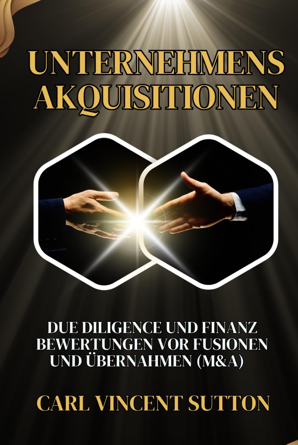 capítulo por capítulo baixar UNTERNEHMENSAKQUISITIONEN: Due Diligence und Finanz Bewertungen vor Fusionen und Übernahmen (M&A) (German Edition)
