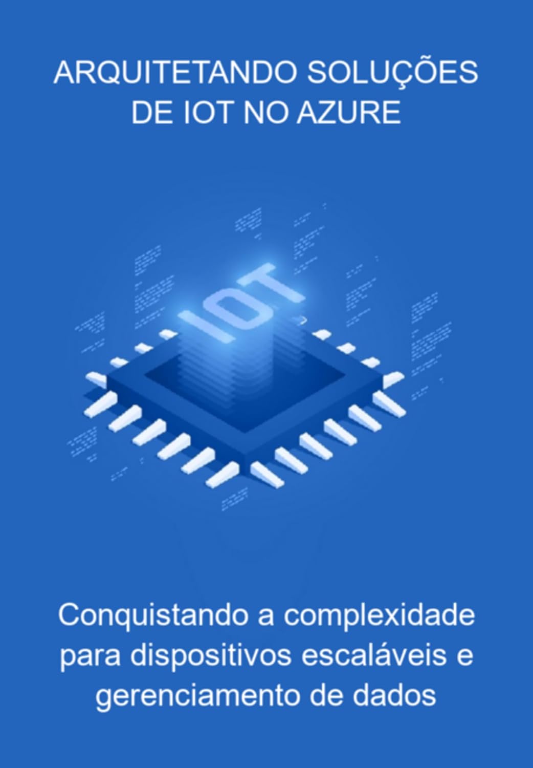 ler totalmente Arquitetando Soluções De Iot No Azure