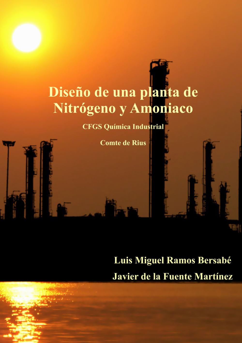 ler totalmente Diseño de una planta de Nitrógeno y Amoniaco: CFGS Química Industrial Comte de Rius (Trabajos Universitarios)