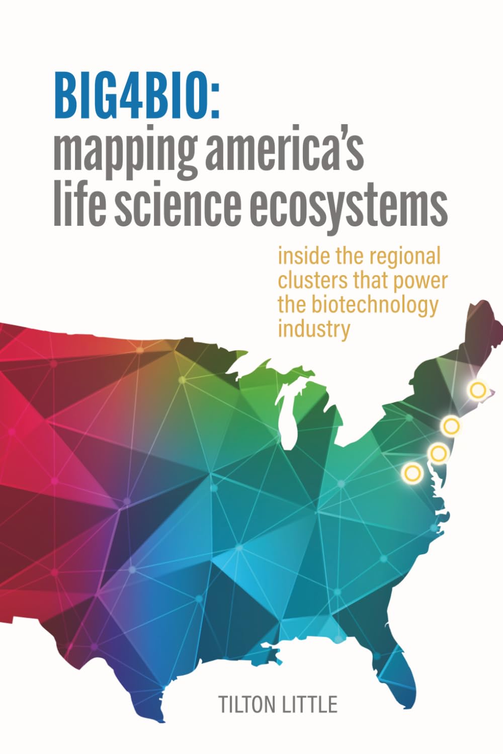 Big4bio: Inside the Regional Clusters That Power the Biotechnology Industry baixar livro de graça