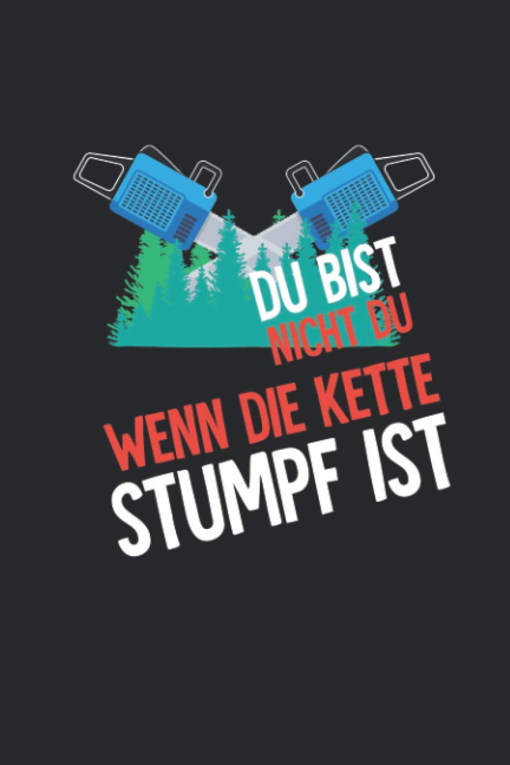 capítulo por capítulo baixar Notizbuch: für jeden Zimmerer, Zimmermann, Schreiner, Förster oder Holzfäller über 100 Seiten Dot Grid Punkteraster für alle Notizen, Tricks, 6x9 Jounal Format Motiv: (German Edition)