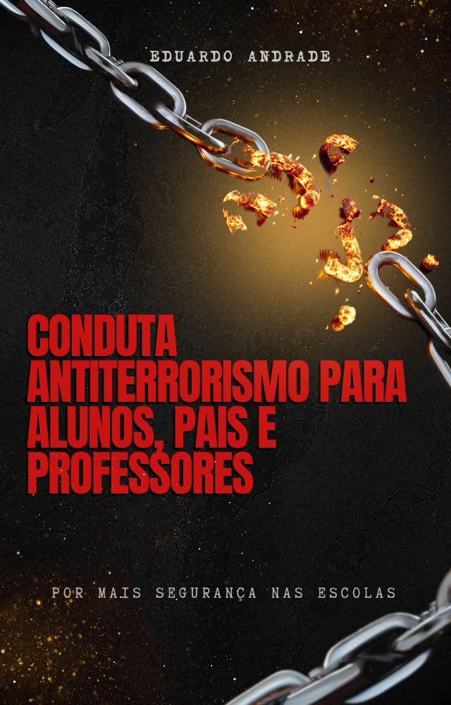ler totalmente CONDUTA ANTITERRORISMO PARA ALUNOS, PAIS E PROFESSORES