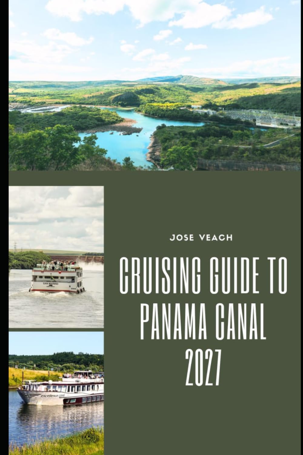 Cruising Guide to Panama Canal 2027: Planning Your Canal Transit, Cruise Itinerary, Shore Excursions, Ports and Tropical Adventures baixar livro de graça