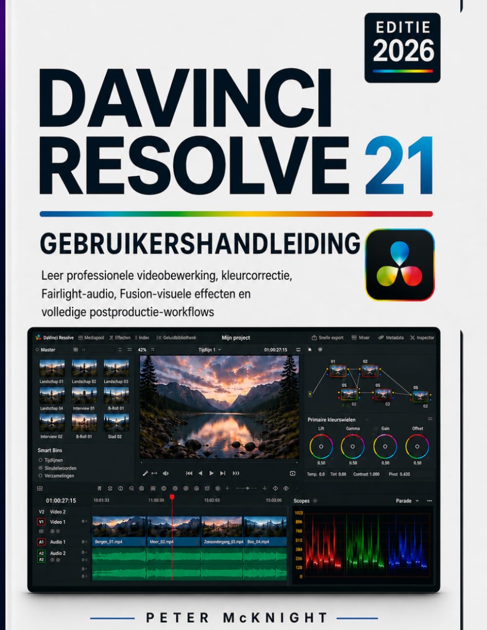 capítulo por capítulo baixar DaVinci Resolve 21 Gebruikershandleiding 2026: Leer professionele videobewerking en kleurcorrectie. Fairlight-audio, Fusion-visuele effecten en complete postproductieworkflows.